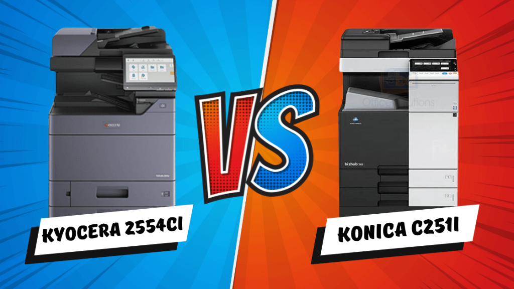 Kyocera Taskalfa 2554ci Vs. Konica Minolta C251i A Comprehensive